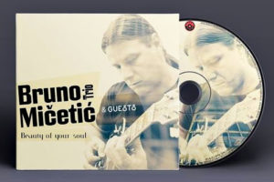BRUNO MIČETIĆ TRIO & GUESTS objavili album ''Beauty Of Your Soul''