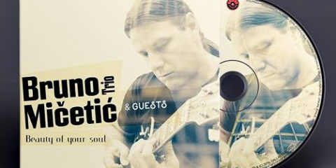 BRUNO MIČETIĆ TRIO & GUESTS objavili album ''Beauty Of Your Soul''