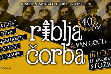 riblja čorba i van gogh / arena stožice ljubljana