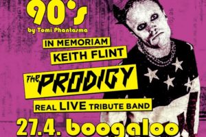 Keith Flint, Prodigy real Live tribute, 90's Party , Smells like 90's , The Prodigy, Prodigy real live tribute band ,