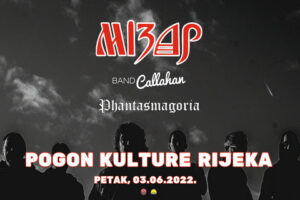 Mizaru će se u Pogonu Kulture 03.06. pridružiti i domaći Band Callahan te zagrebačka Phantasmagoria