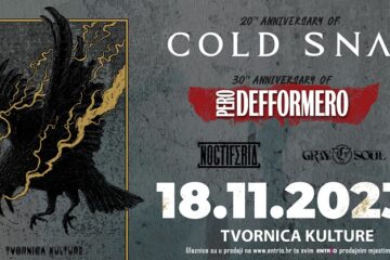 COLD SNAP + PERO DEFFORMERO + NOCTIFERIA + GRAYSOUL @ TVORNICA KULTURE