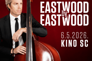 Eastwood by Eastwood – koncertna najava za Kino SC