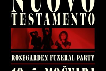 Nuovo Testamento i Rosegarden Funeral Party koncert Močvara Zagreb 2026