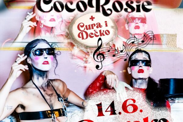 Cura i Dečko nastupaju kao predgrupa CocoRosie u Boogaloou u Zagrebu 14. lipnja 2026. godine.