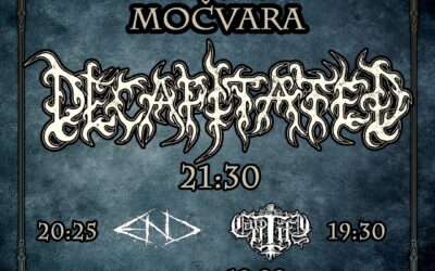 Decapitated i E.N.D. nastupaju u zagrebačkoj Močvari povodom 30 godina djelovanja