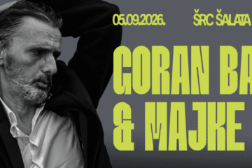 Goran Bare & Majke nastupaju na Šalati u Zagrebu 5. rujna 2026.